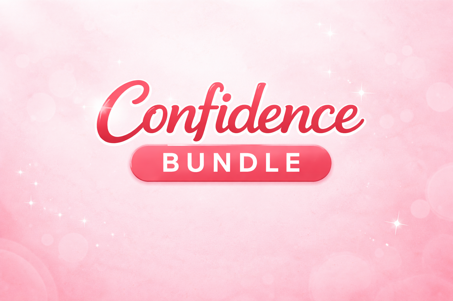 Confidence Starter Bundle (INCLUDE FREE TRAINING PROGRAM)